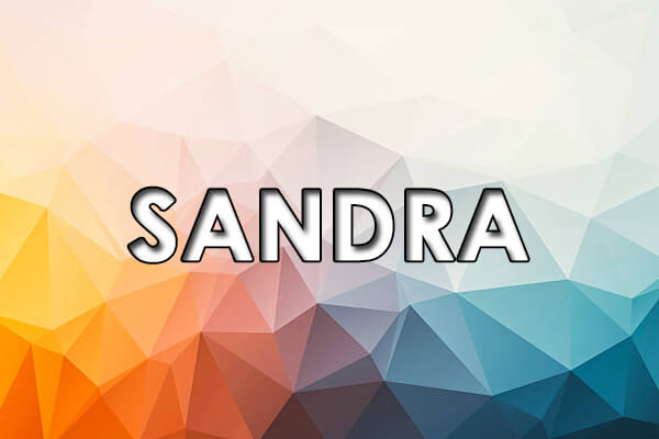  Sandra esanahia - Izenaren jatorria, historia, nortasuna eta ospea