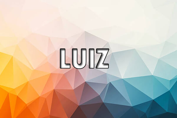  Significado de Luiz - Orixe do nome, historia, personalidade e popularidade