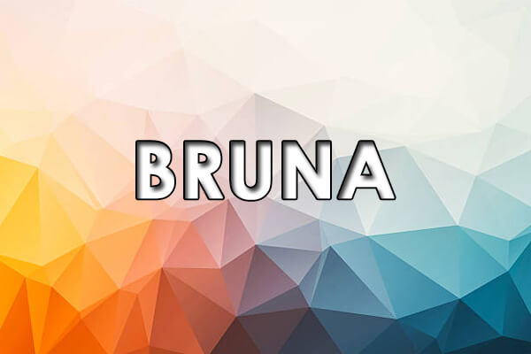  Bruna'nın Anlamı - İsmin Kökeni, Tarihçesi, Kişiliği ve Popülerliği